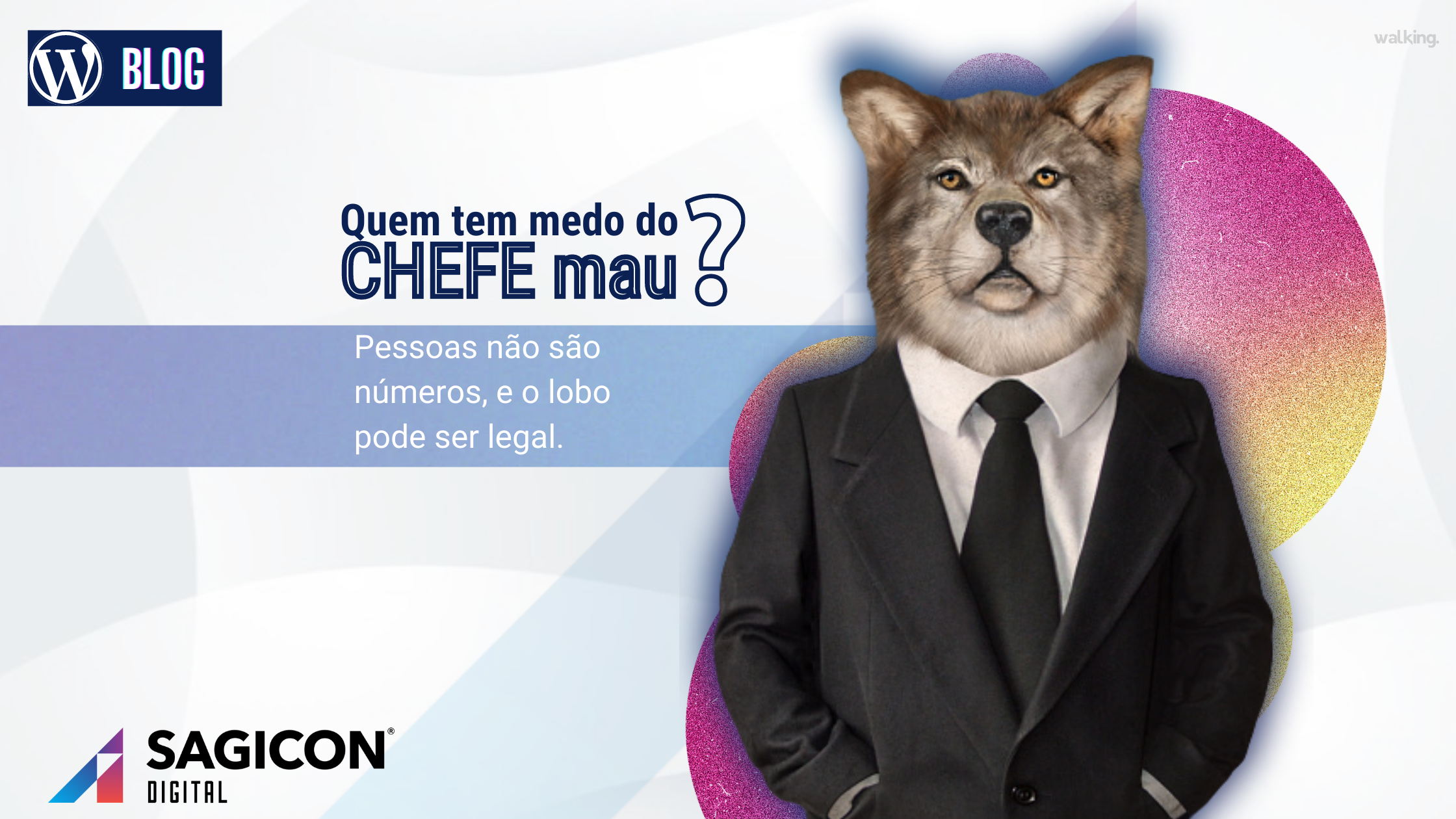 Quem tem medo do chefe mau?