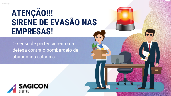 Sirene de evasão nas empresas!