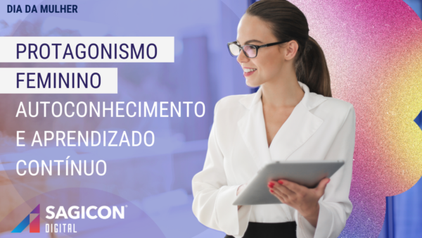 PROTAGONISMO FEMININO | Autoconhecimento e aprendizado contínuo