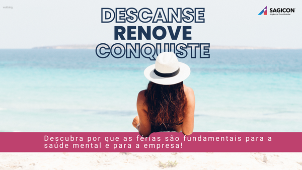 Descanse, renove, conquiste! Saiba por que as férias são fundamentais para sua saúde mental.